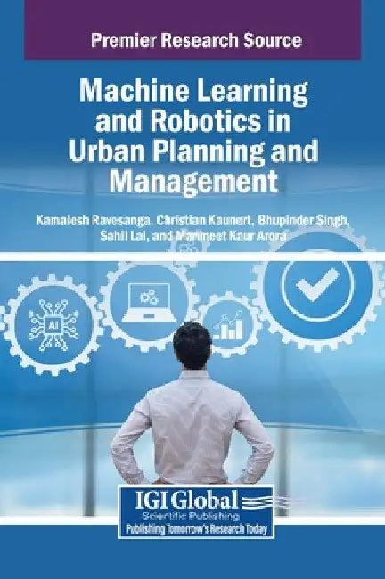 Machine Learning and Robotics in Urban Planning and Management by Kamalesh Ravesangar