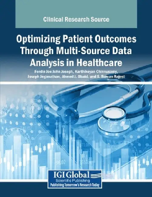Optimizing Patient Outcomes Through Multi-Source Data Analysis in Healthcare by Ferdin Joe John Joseph