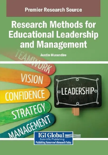 Research Methods for Educational Leadership and Management by Austin Musundire