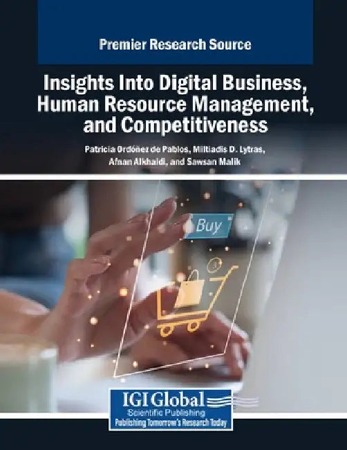 Insights Into Digital Business, Human Resource Management, and Competitiveness by Patricia Ordóñez de Pablos