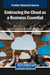 Embracing the Cloud as a Business Essential by Pankaj Kumar Rai