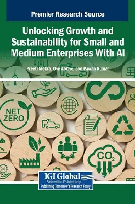 Unlocking Growth and Sustainability for Small and Medium Enterprises With AI by Preeti Mehra