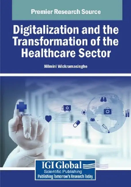 Digitalization and the Transformation of the Healthcare Sector by Nilmini Wickramasinghe