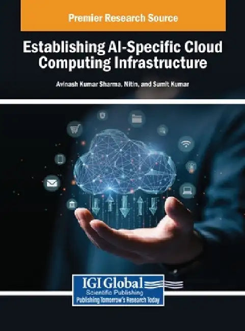 Establishing AI-Specific Cloud Computing Infrastructure by Avinash Kumar Sharma