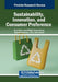 Sustainability, Innovation, and Consumer Preference by Ercan Ozen
