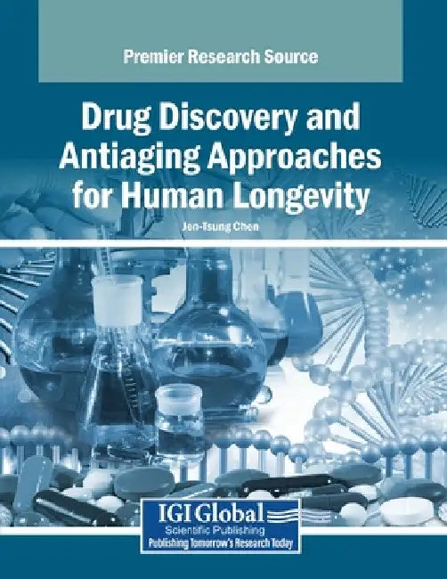 Drug Discovery and Antiaging Approaches for Human Longevity by Jen-Tsung Chen