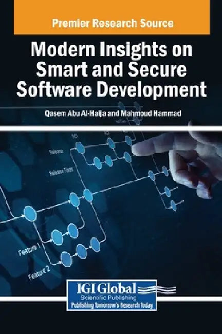 Modern Insights on Smart and Secure Software Development by Qasem Abu Al-Haija