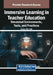 Immersive Learning in Teacher Education: Simulated Environments, Tools, and Practices by Wendy May Goff