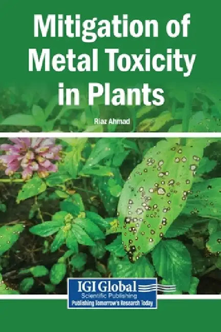 Mitigation of Metal Toxicity in Plants by Riaz Ahmad