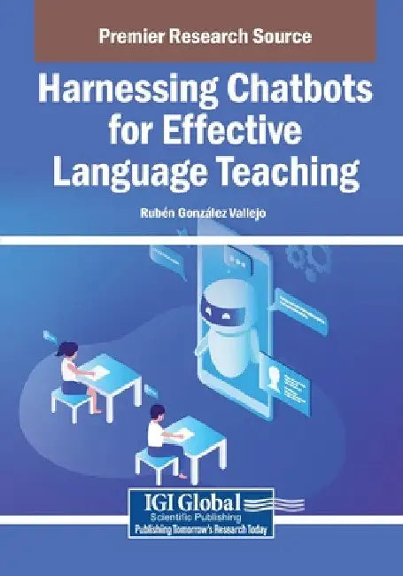 Harnessing Chatbots for Effective Language Teaching by Rubén González Vallejo