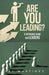 Are You Leading?: A Reference Guide for Leaders by Ray Martinez