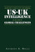 Intrepid's Footsteps Sustaining US-UK Intelligence in an Era of Global Challenges by Anthony R. Wells