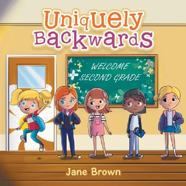 Uniquely Backwards by Jane Brown
