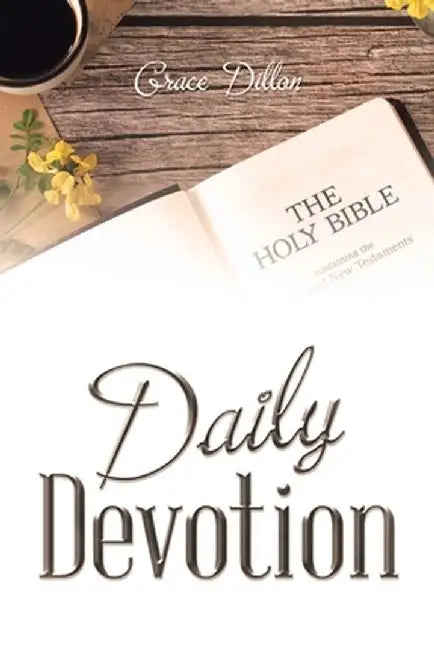 Daily Devotion by Grace Dillon