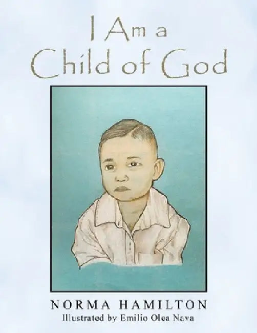 I Am a Child of God by Norma Hamilton