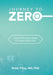 Journey to Zero: Digital Technology's Quest for Perfect Health Care by Rubin Pillay
