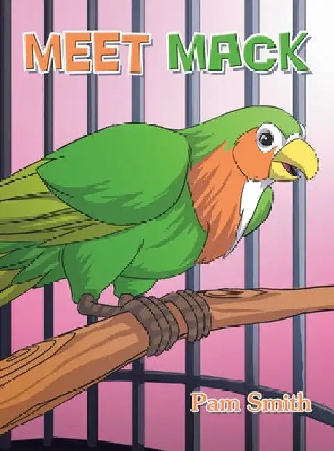 Meet Mack by Pam Smith