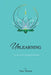 Unlearning: The Art of Practicing Mindful Positivity. by Tina Divina