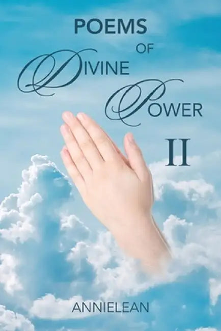 Poems of Divine Power II by Annielean