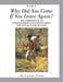 Why Did You Come If You Leave Again?: The Narrative of an Ethnographer's Footprints Among the Anyuak in South Sudan by Conradin Perner