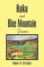 Haiku and Blue Mountain Poems by Robert N. Britcher