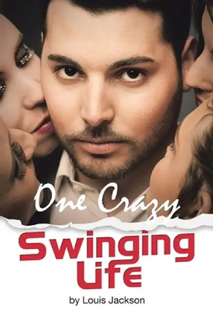 One Crazy Swinging Life by Louis Jackson