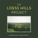 The Loess Hills Project by Kay Frances Scott, Carlouise Manzuk