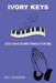 Ivory Keys God Has Something for Me by M. C. Schenck
