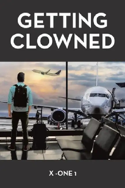 Getting Clowned by X -One 1