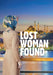 Lost Woman Found by Nancy Harris-Lochard