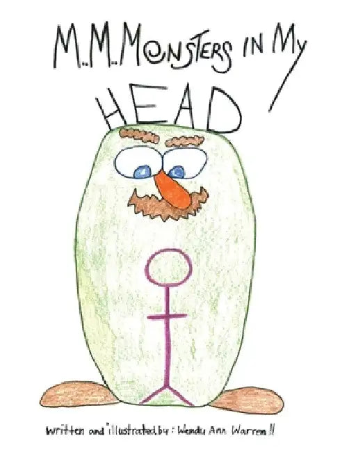 M..M..Monsters In My Head by Wendy Ann Warren