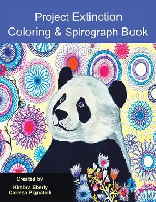 Project Extinction: Coloring & Spirograph Book by Kimbra Eberly