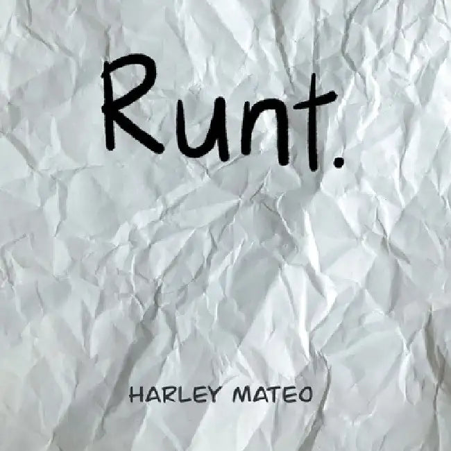 Runt. by Harley Mateo