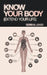 Know Your Body: (Extend Your Life) by Doris M. Jones