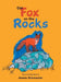 The Fox on the Rocks by Jeanne Schumacher