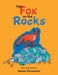 The Fox on the Rocks by Jeanne Schumacher