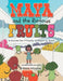 Maya and the Riotous Fruits: An Animated Tale of Empathy and Respect for Nature by Allana Williams
