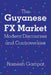 The Guyanese FX Market Modern Discourses and Controversies by Ramesh Gampat