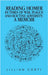 Reading Homer in Times of War, Plague and Routine Adversity: A Memoir by Lillian Corti