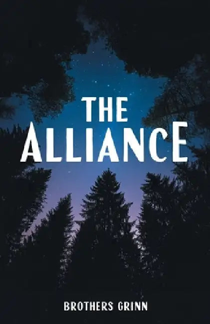 The Alliance by Brothers Grinn