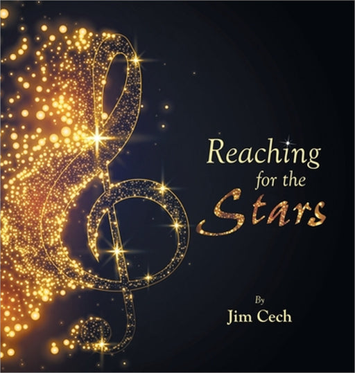 Reaching for the Stars by Jim Cech
