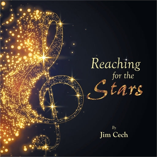 Reaching for the Stars by Jim Cech