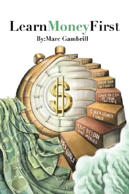 LearnMoneyFirst by Marc Gambrill
