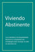 Viviendo Abstinente by Greysheeters Anónimos