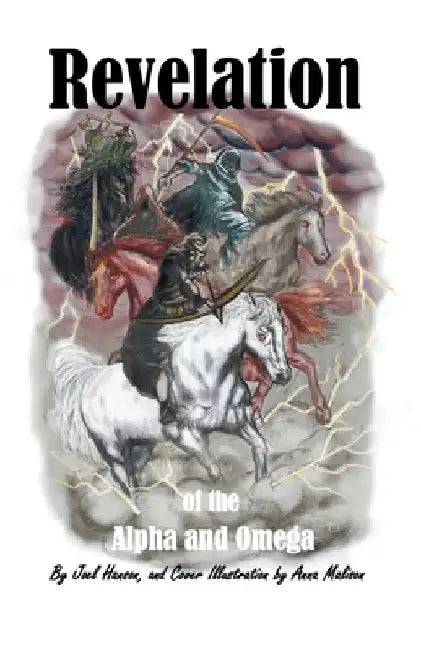 Revelation of the Alpha and Omega by Joel Hanson