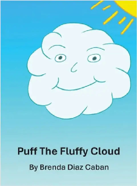 Puff The Fluffy Cloud by Brenda Diaz Caban