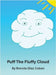 Puff The Fluffy Cloud by Brenda Diaz Caban