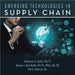 Emerging Technologies in Supply Chain by Matthew N. O. Sadiku Pe