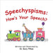 Speechyspisms: How's Your Speech? by Gary Pillow