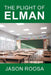 The Plight of Elman by Jason Roosa